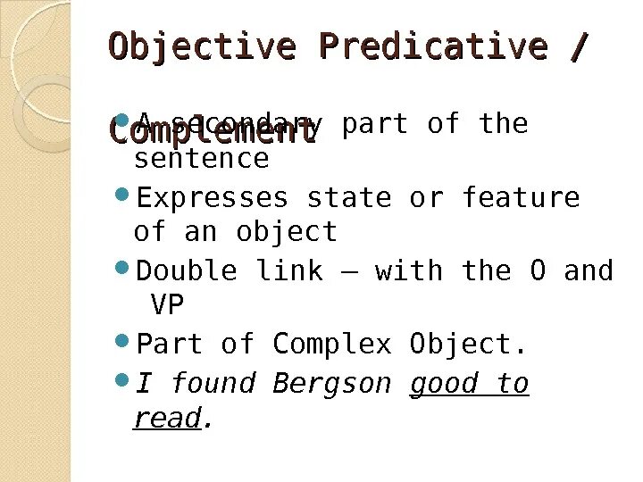 Express the sentences. Objective predicative. Subjective predicative. Subjective and objective predicative. Subjective predicative английский.