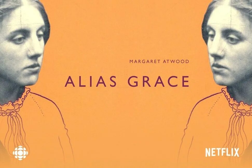 Грейс нетфликс. Она же грейс (2017). она же грейс постер. atwood margaret &quot;alias grace&quot;.