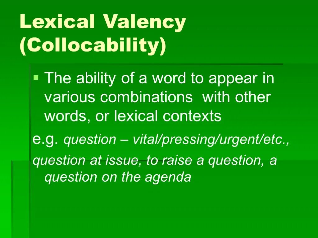 Lexical collocability. Lexical Valency. Lexical and grammatical Valency презентация. Lexical Grammar.