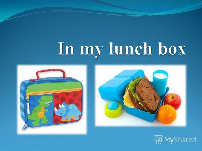 My best box. My lunch Box 3 класс. Ланч бокс по английскому языку. Английский тема in my lunch Box. Спотлайт 3 класс in my lunch Box.