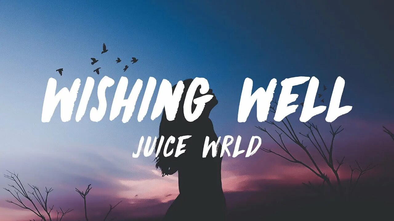 Well vibe. Juice World wishing well обложка. Juice World wishing well текст. Klaas - wishing well. Juice World Legends never die background.