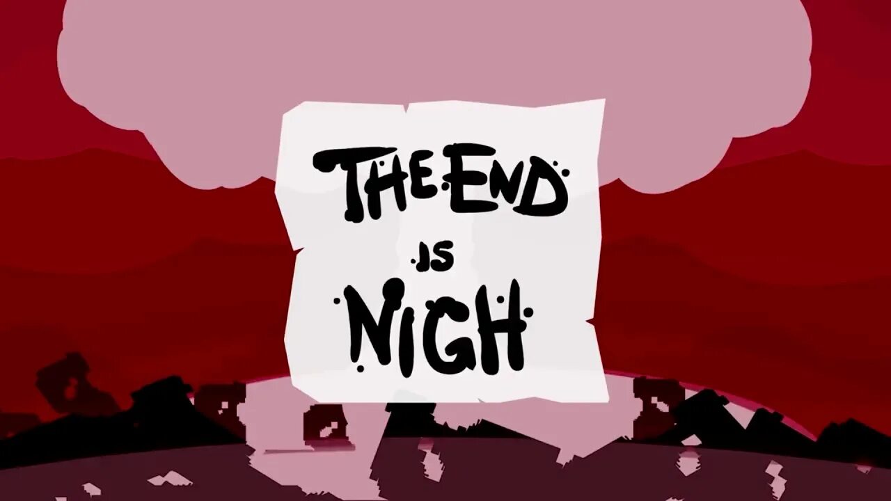 The end is nigh. The end is nigh игра. The end is nigh Nintendo Switch. The end is nigh арт.