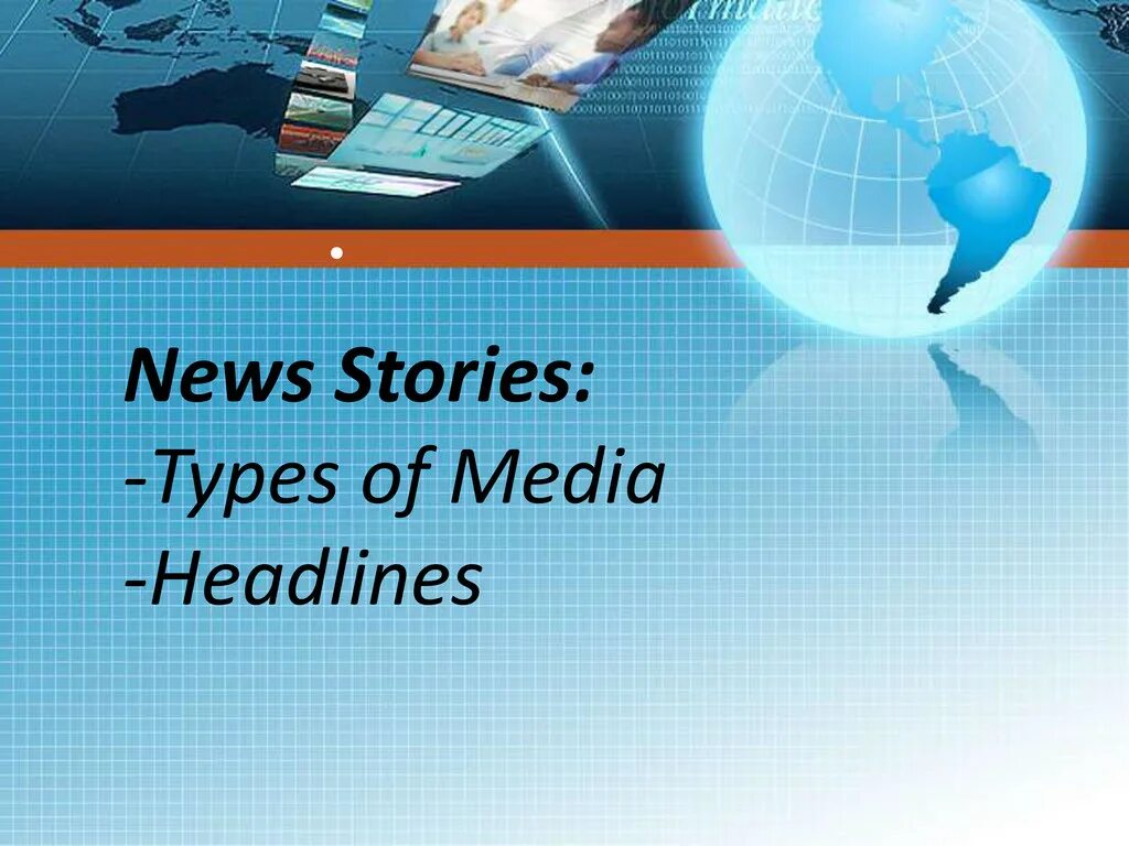 Средства массовой информации 7 класс спотлайт. Презентация news stories. news stories 7 класс. спотлайт 7. spotlight 4 module 7.
