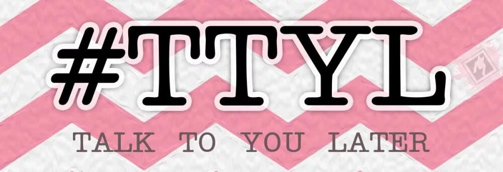 Ttyl расшифровка. Сокращение ttyl. Ttyl meaning. Ttyl iii. Сокращщщениz в английском языке.