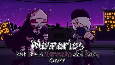 But memories
