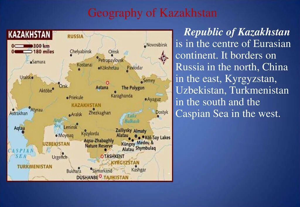 Location of Kazakhstan. Kazakhstan Geography. Kazakhstan Map. Презентация на тему Казахстан на английском.