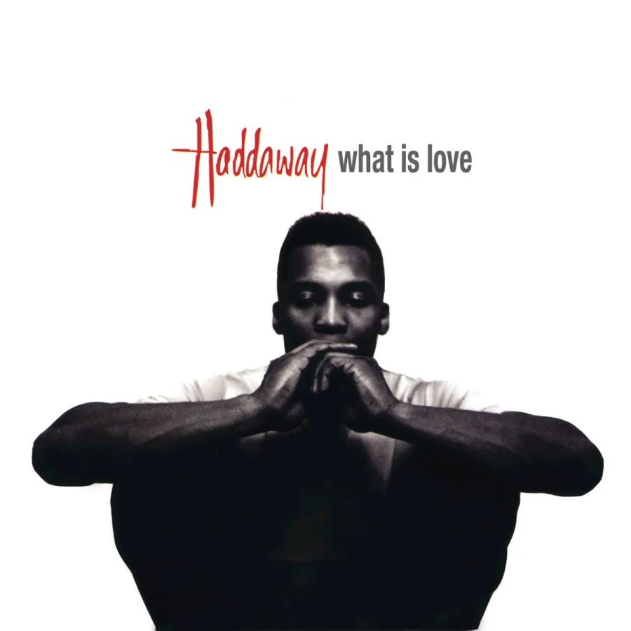 Вот из лав песня. Haddaway 1992. Haddaway 2022. Haddaway what is Love обложка. Haddaway the album 1993.