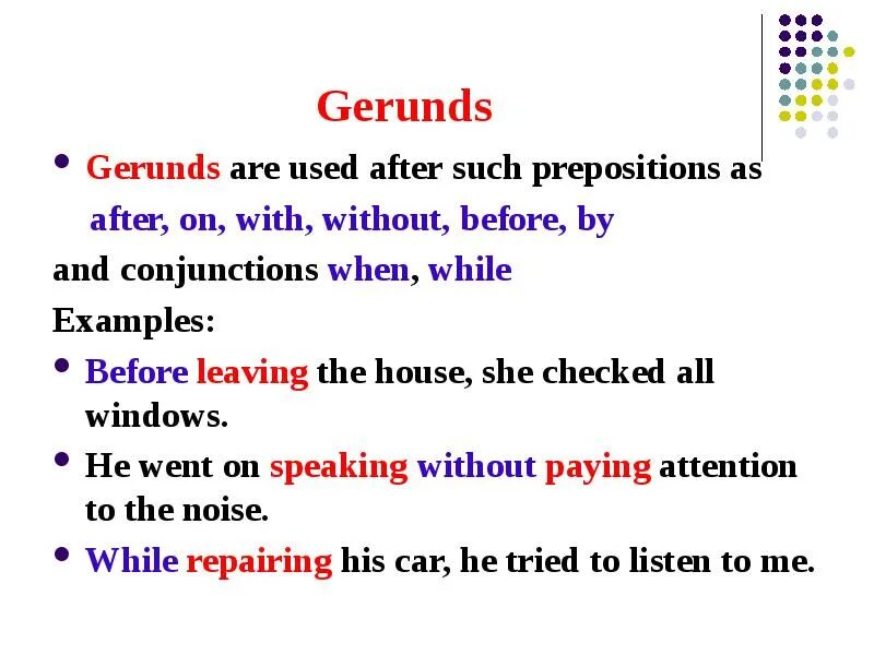 Gerund. Герундий (the Gerund). Use герундий. After герундий. Without using words