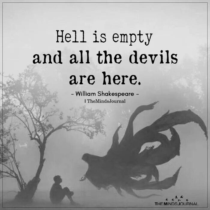 This is empty перевод. Hell is empty and all the devils are here. hell is empty and all the devils are here перевод. hell is empty all devils here. hell is empty and all the devils are here william shakespeare перевод.