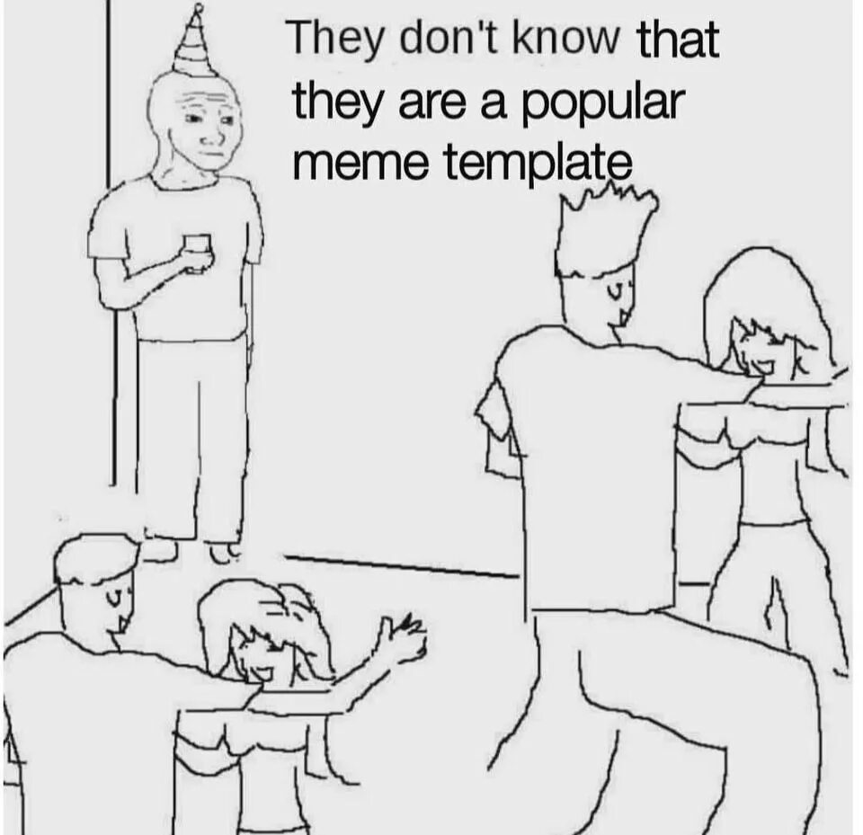 Even them. Интроверт в углу на вечеринке. Мем they don't know. Мемы про вечеринки. They dont know they dont know meme.