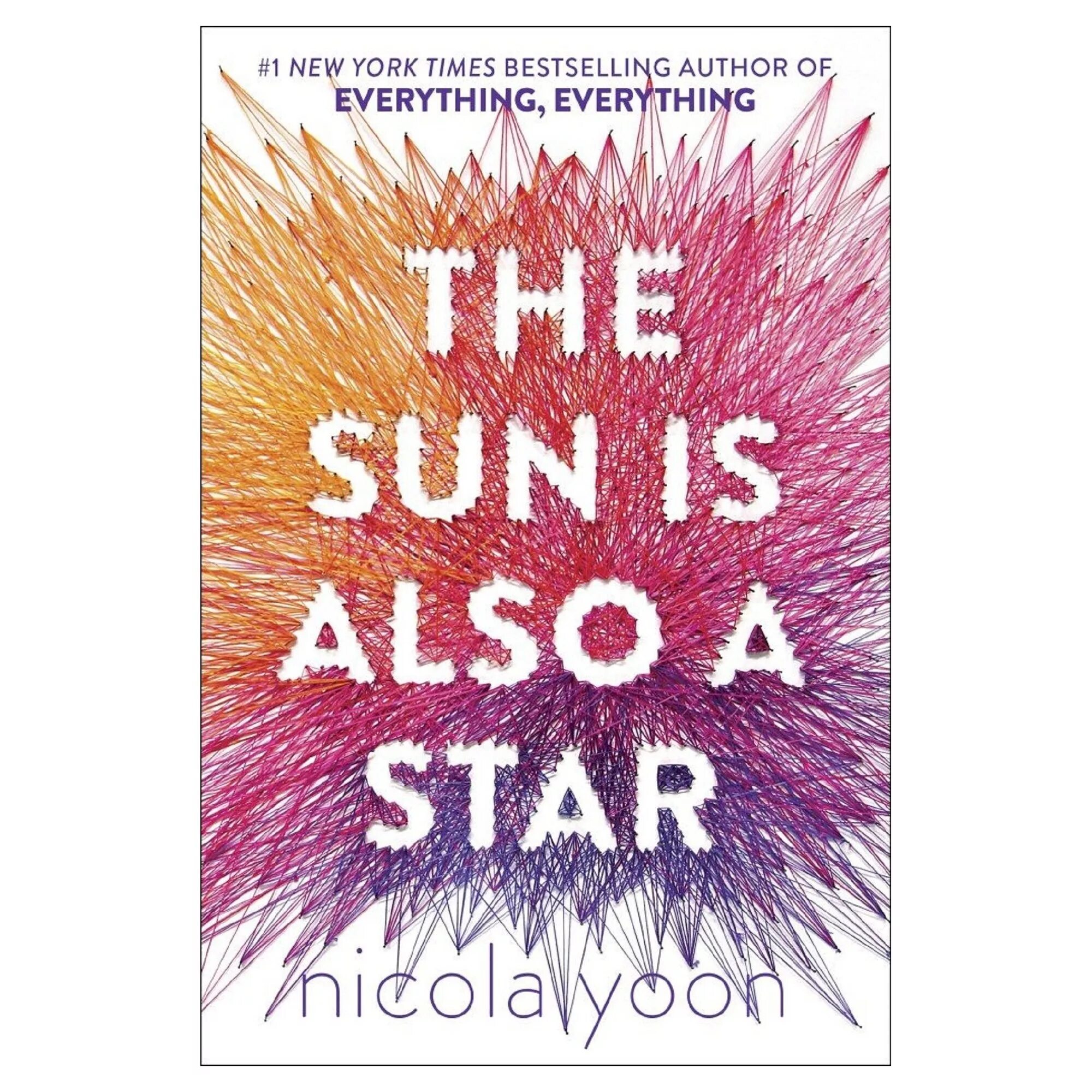 Everything is also. The Sun is also a Star book. Nicola Yoon книги. Солнце тоже звезда книга. The Sun is also a Star book Award.