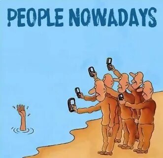 But nowadays people
