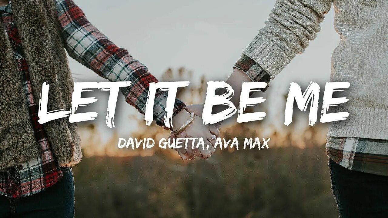 David lets. David guetta &amp; ava max. david guetta let it be me feat. ava max. ава макс ava max. ava max - let it be me.