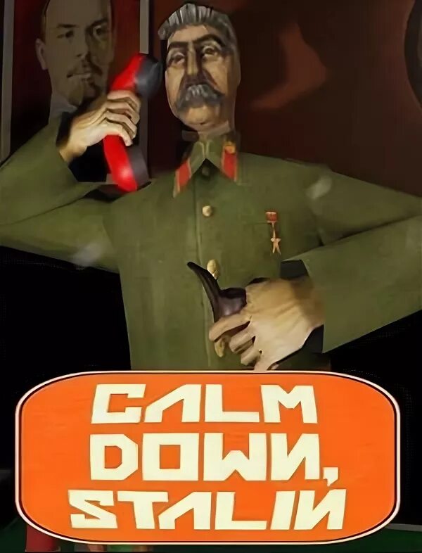 Calm down stalin. Симулятор Сталина. Calm down Stalin обложка. Сталин и красная кнопка. Патч Сталин.