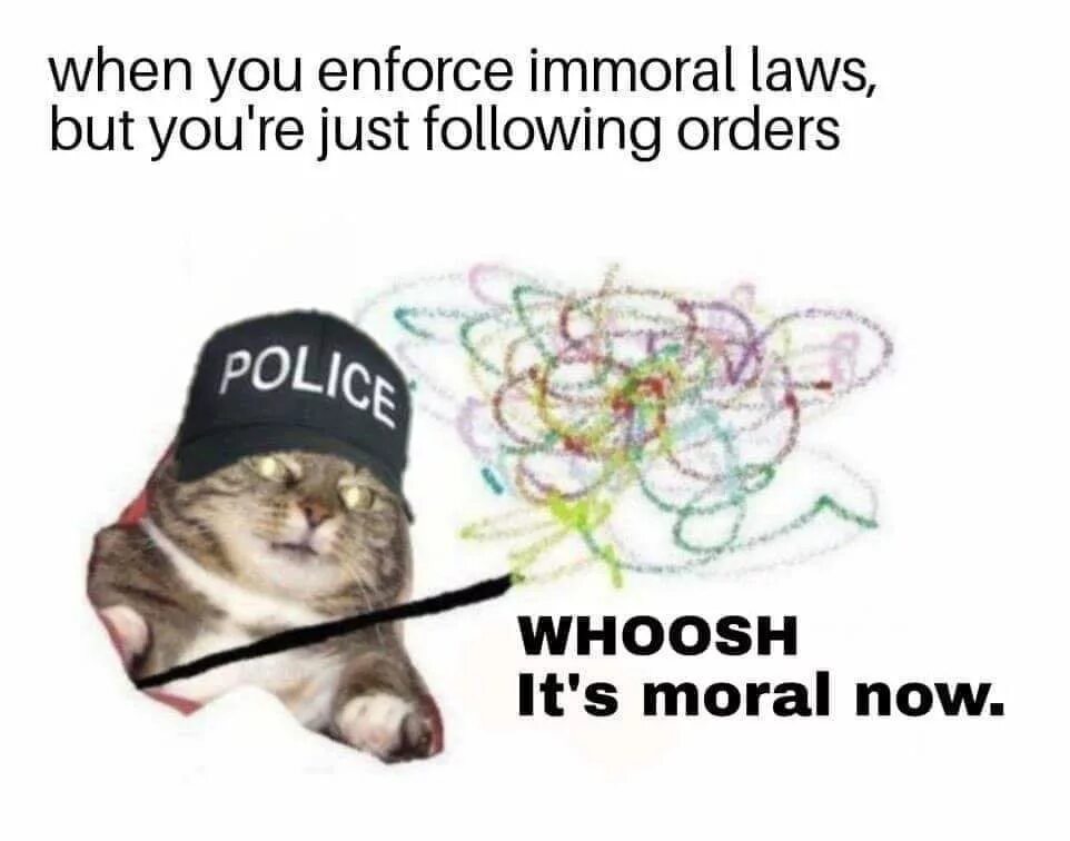 Мистер полицейский мем. Whoosh meme. Ok now what. My client was just following orders. My client was just following orders.