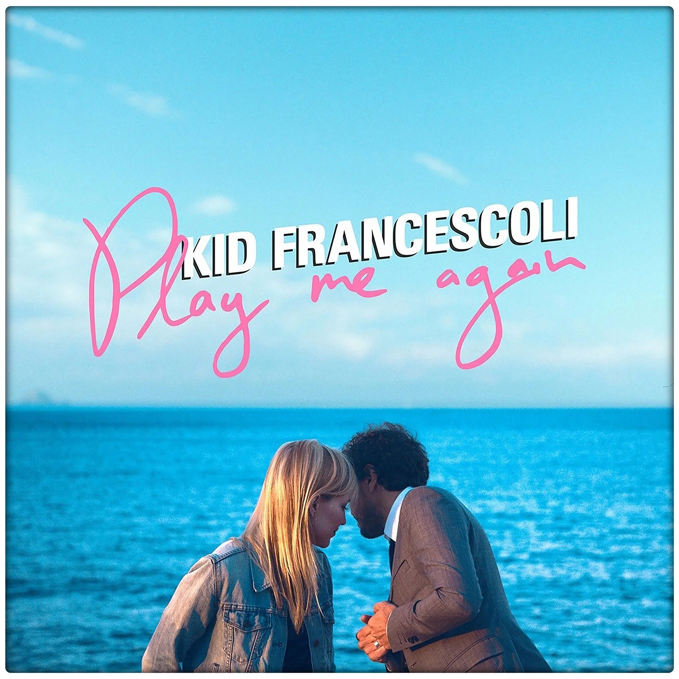 Kid Francescoli - Play me again (2017). "Kid Francescoli" && ( исполнитель | группа | музыка | Music | Band | artist ) && (фото | photo). Kid Francescoli Википедия. Love again КИД Ларой.