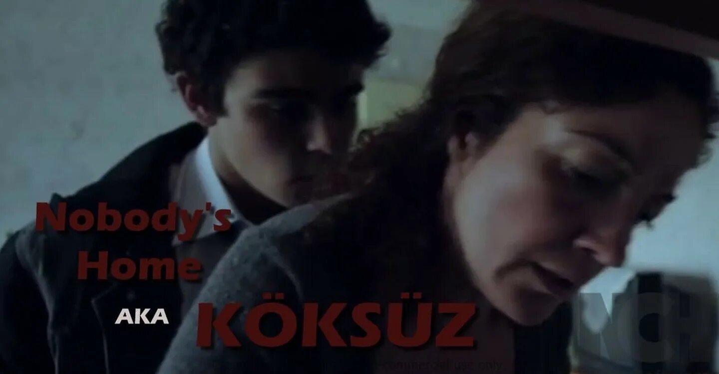 Фильм Köksüz (2013). Nobody&#039;s Home koksuz фильм. Köksüz film 2013 русским языке. Nobody&#039;s Home 2013 Köksüz online