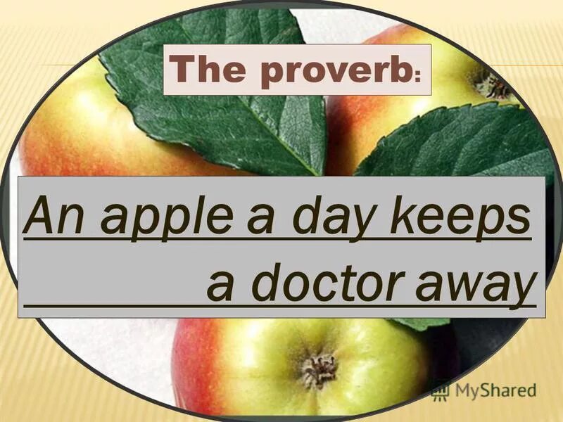 An a day keeps the doctor away. An Apple a Day keeps the Doctor away идиома. An Apple a Day keeps the Doctor away картинки. An Apple a Day keeps the Doctor away перевод. Apple Proverbs.