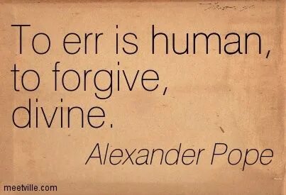 I to be forgiven