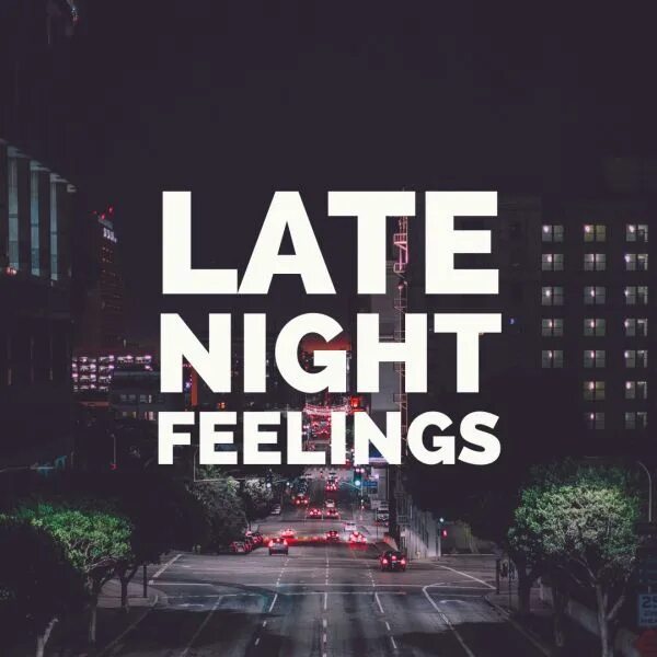 Late Night. Late Night или late at Night. Late Night Feeler. Тема Night late. Late night calls