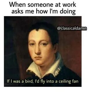 How is work going