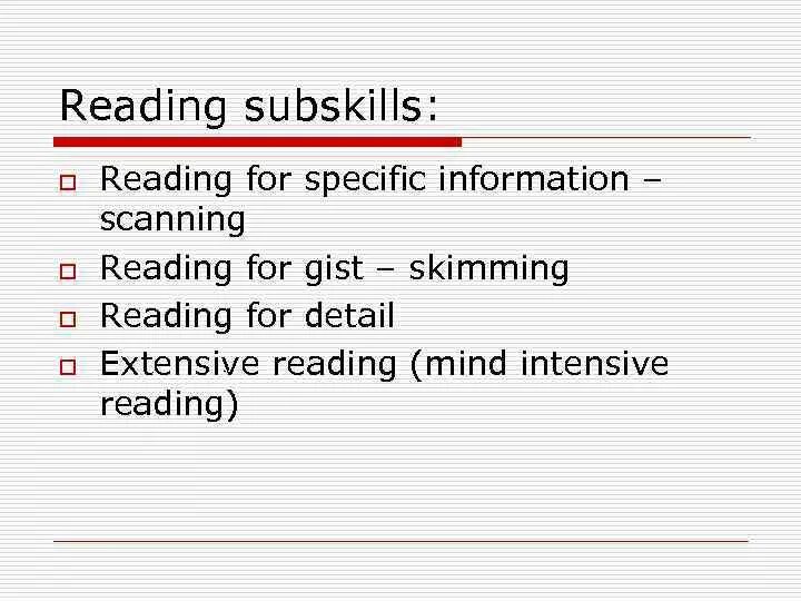 Unit 5 reading. Reading subskills. Reading for specific information. Reading for Gist for specific information. Writing subskills.