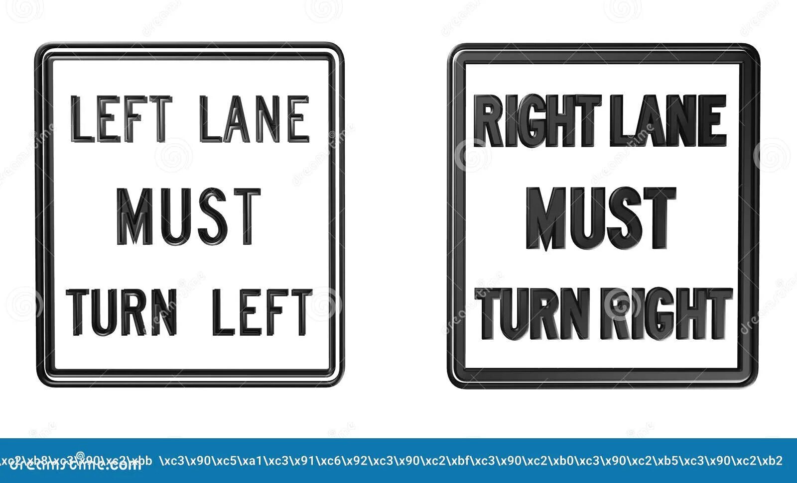 The only one left. Right line. you must turn left.