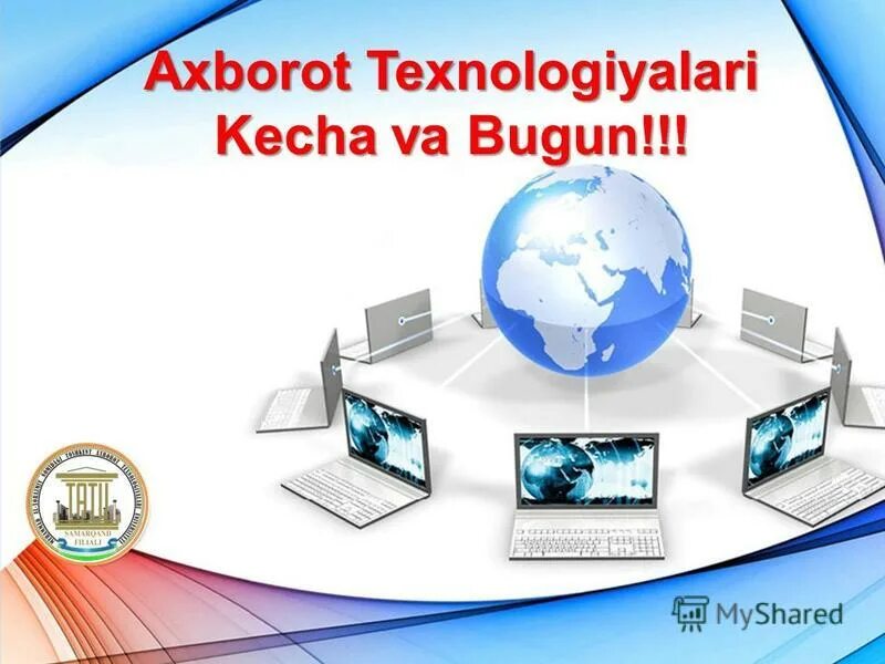 Informatika va axborot texnologiyalari. Axborot texnalogiya. Ахборот технологиялари. Axborot texnologiyalari.ppt. Ахборот технологиялари ppt.