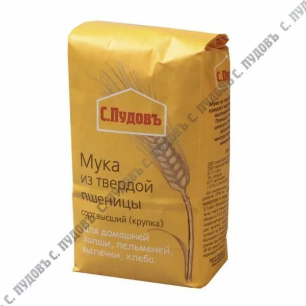 Какие сорта муки из твердой пшеницы. Мука крупка дурум из твердых сортов пшеницы. мука пшеничная дурум пудов. мука с.пудовъ из твердой пшеницы высший сорт 500г. мука из твердой пшеницы с.пудовъ сорт высший (крупка) 500г.