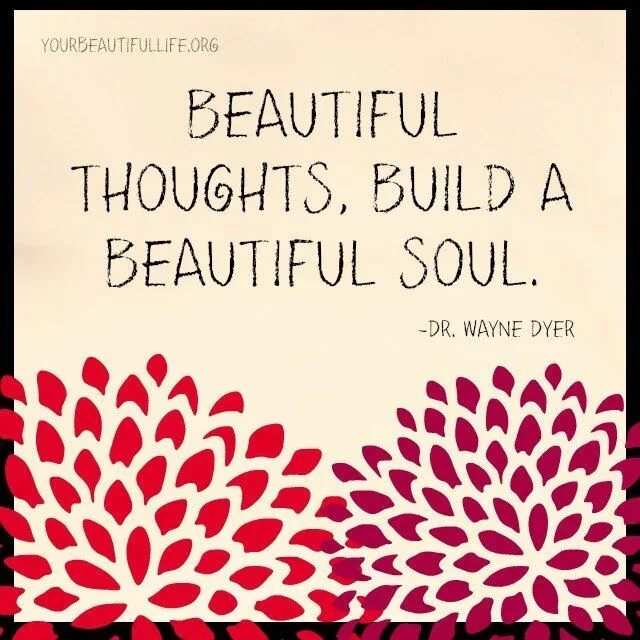 Beautiful thoughts. Beautiful soul. beautiful soul quote. soul красиво. soul positive цитаты.