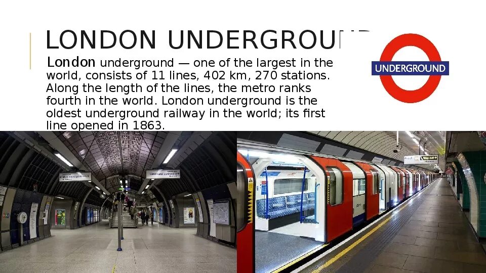 The underground is the most convenient form. The underground is the most convenient form
