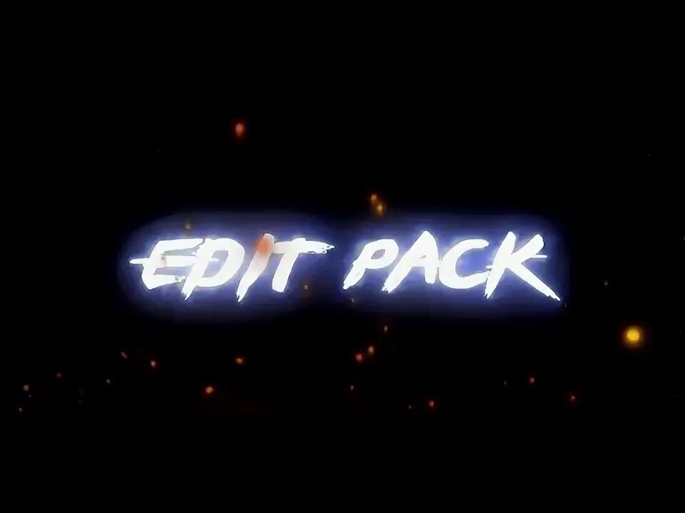 Pack for Edits. Editing Pack. Pack for Edits download. 2pack Edit. Пак editing