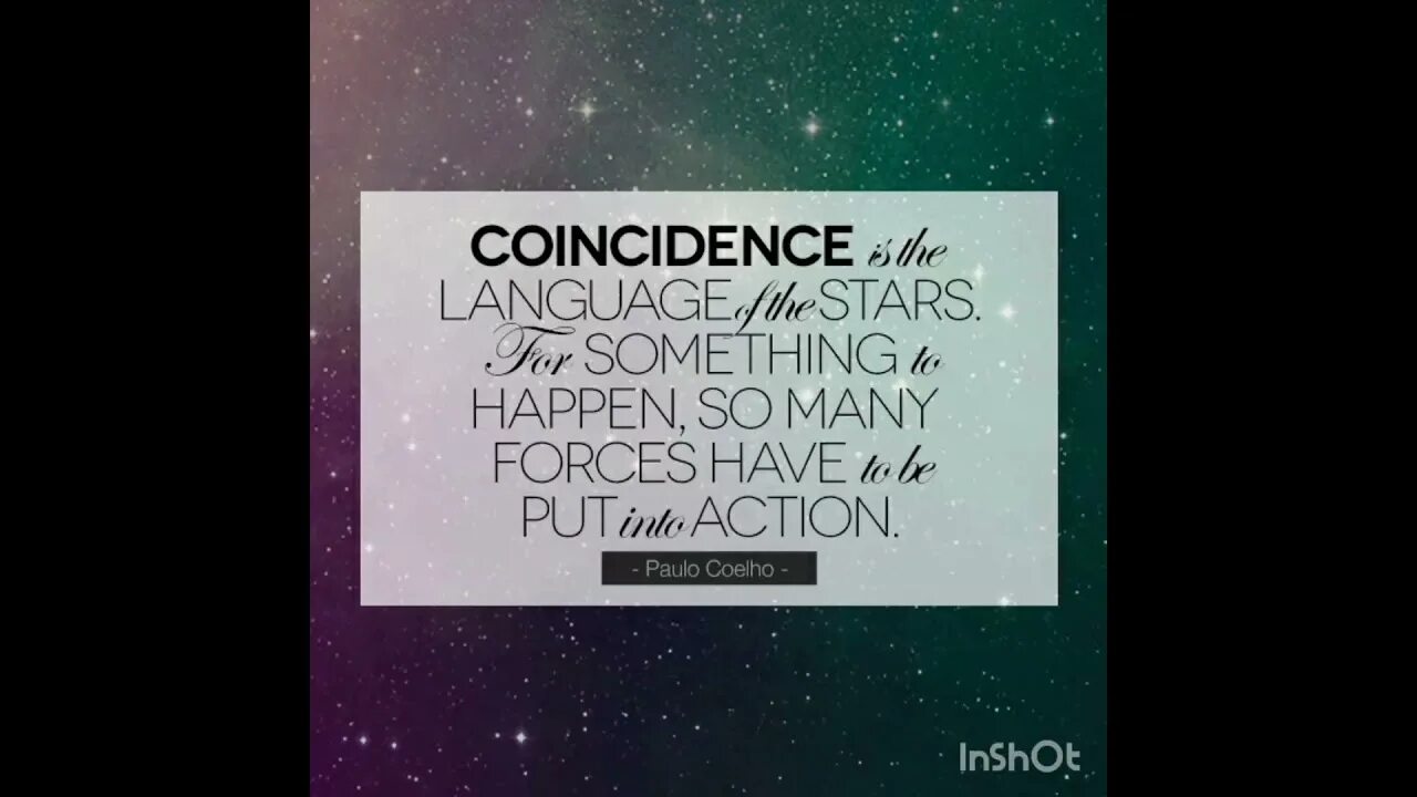 Something has to happen. Coincidence quotes. What is coincidence. There are no coincidence. So many.