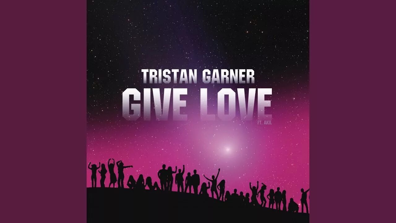 Тристан Гарнер give Love. Tristan Garner - give Love (Arias Radio Edit). Give Love give обложка. Give Love (Arias Remix)Tristan Garner feat. Akil.