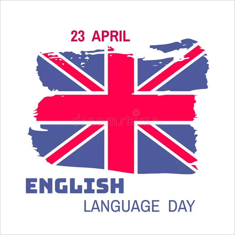 23 Апреля день английского языка. 23 April English language Day. International English Day. Дни на английском. Сегодня был день на английском