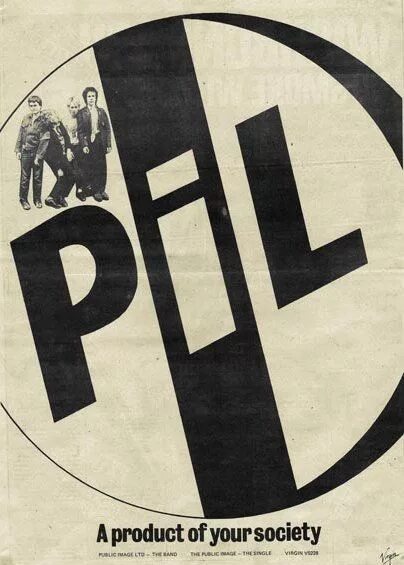 Your society. Группа public image Ltd. Татуировка public image Limited. Posters 70s. Плакаты групп старые.