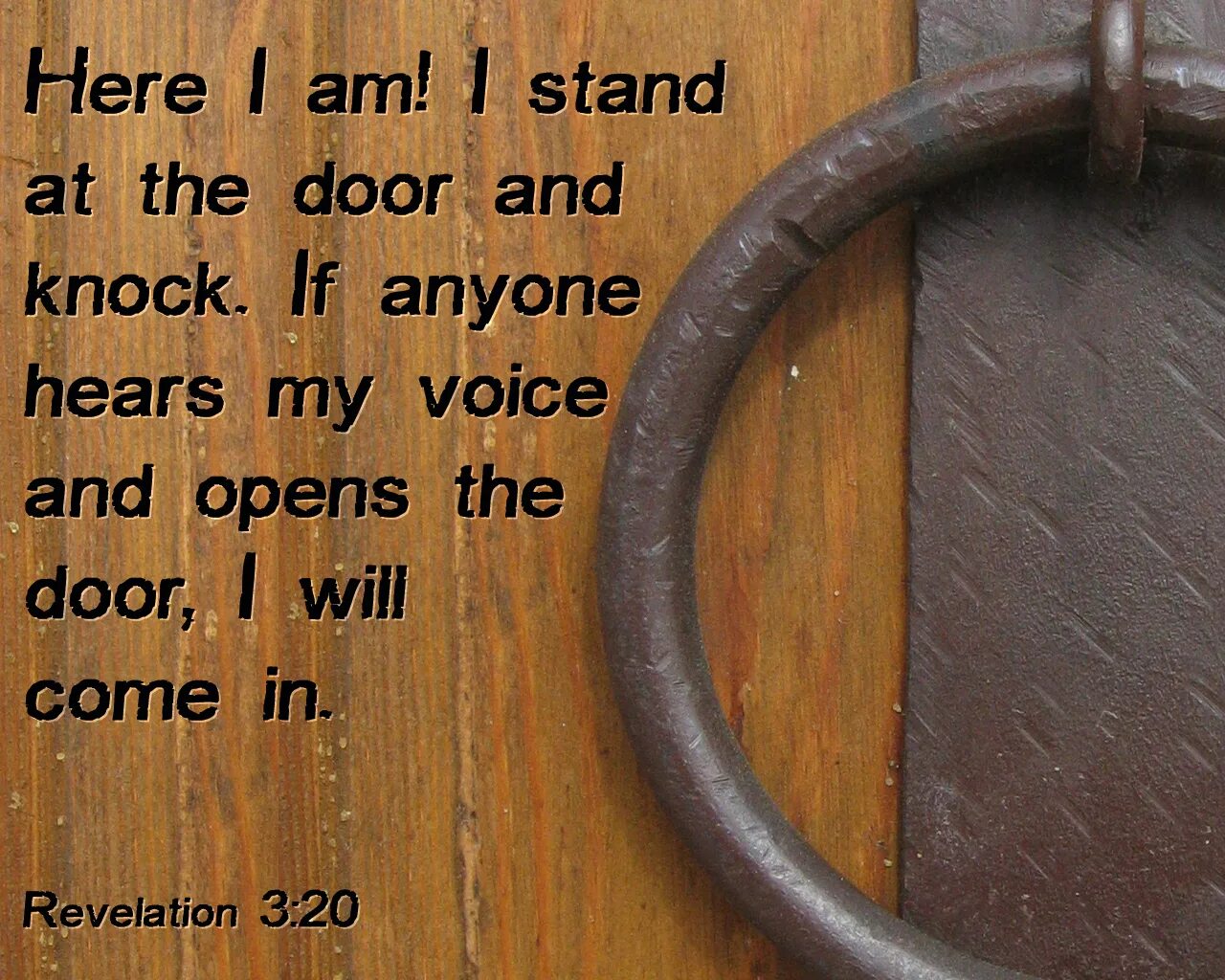 I was heard the door. Bible Revelation 3. Knock the Door. Knock on or at the Door. Standing at the Door.