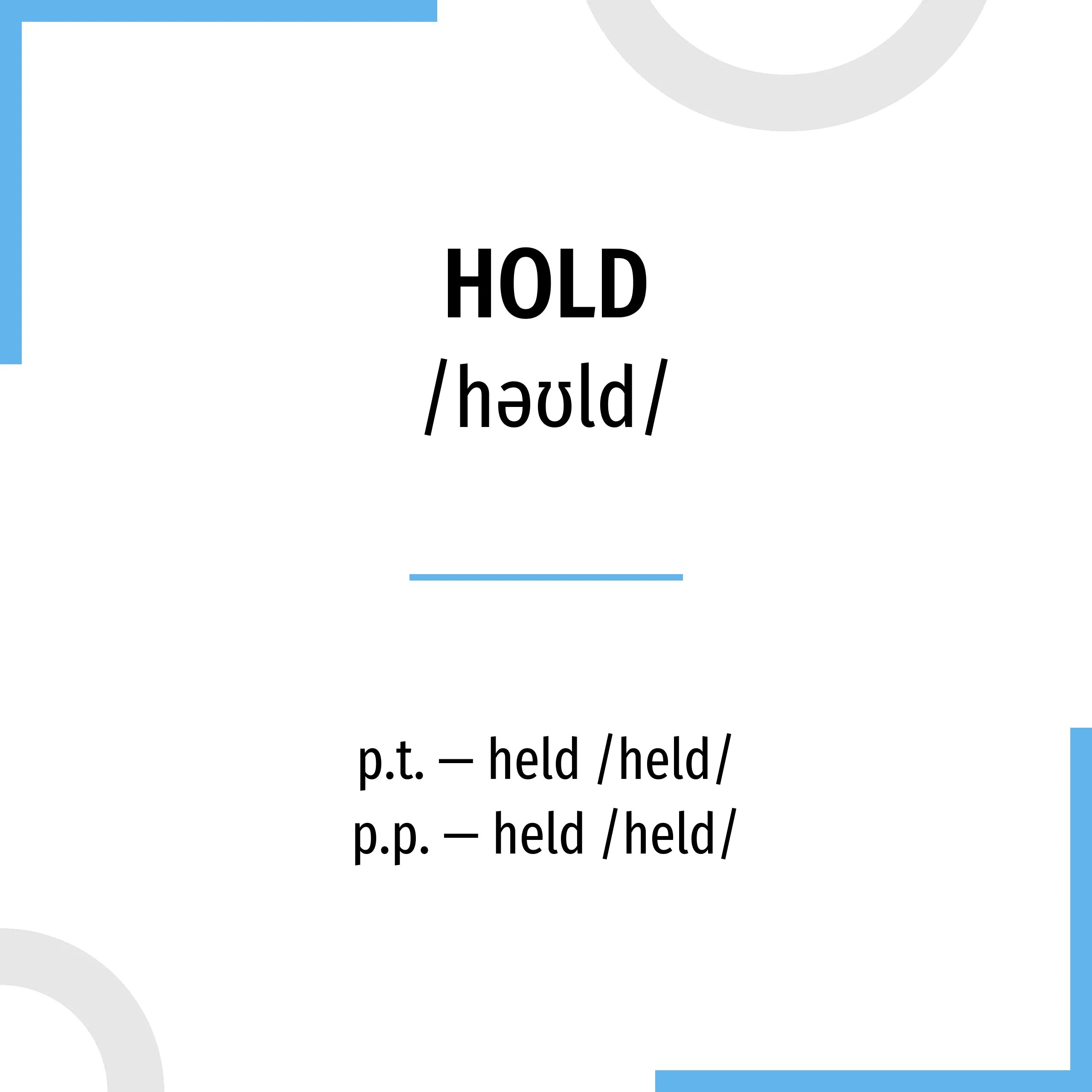 Holding перевод с английский. Форма past simple hold. Hold 3 формы. Hold формы неправильного глагола. 3 Форма глагола hold в английском языке.