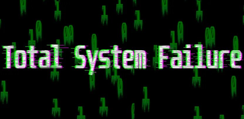 Total failure. Матрица System failure. System failure Matrix. Total failure Warning. Total systems