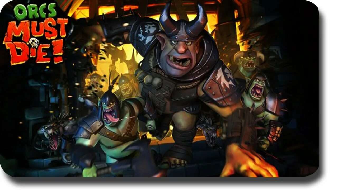 Прохождение орки. Orcs must die 1. orcs must die 3. orcs must die обложка. орки из игры orcs must die.