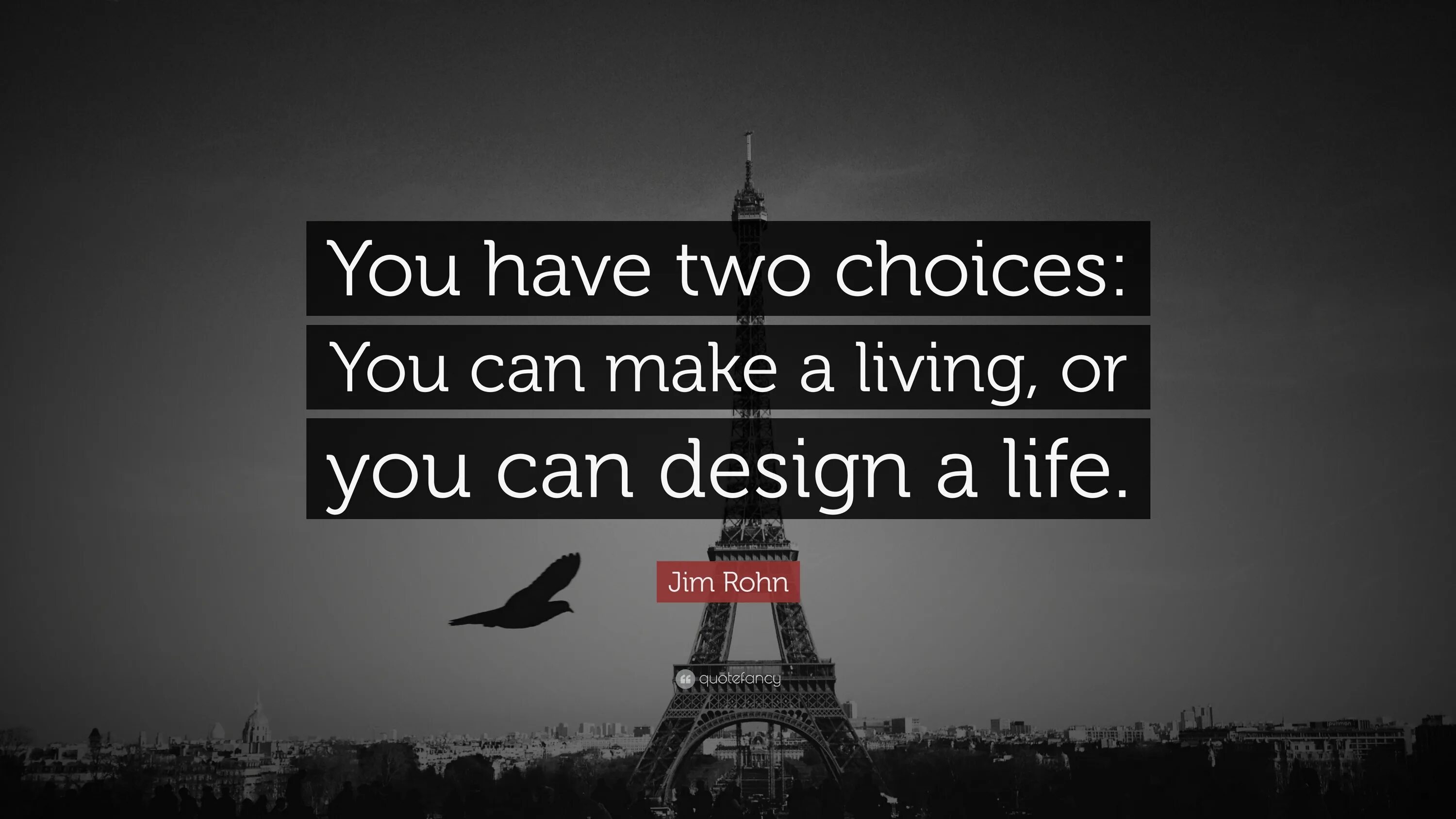 Make your choice make your life. Make a Living. Hold fast to Dreams for if Dreams die Life is a broken-Winged Bird that cannot Fly.. Coco Chanel's famous quotes. Jim Rohn quotes Wallpaper.