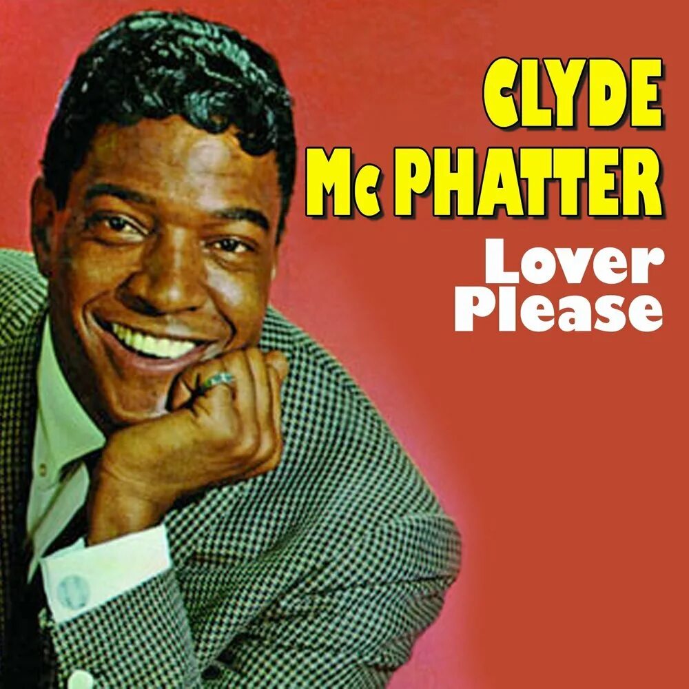 Pleasure loving. Клайд Макфаттер. Clyde MCPHATTER - lover please. Bitty MCLEAN. Movin' on. 2009.