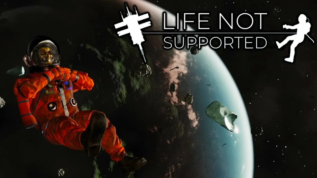 Life is not a. Life not supported. space survival.