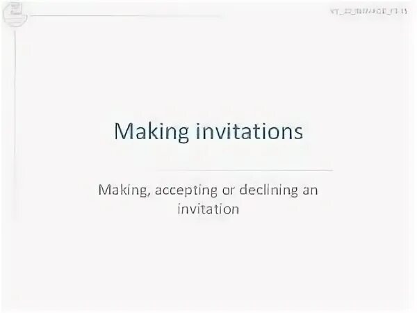Making accepting and refusing invitations 6 grade