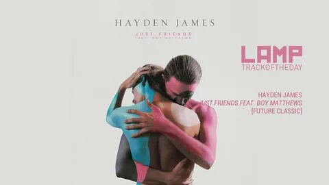 Hayden james just friends download