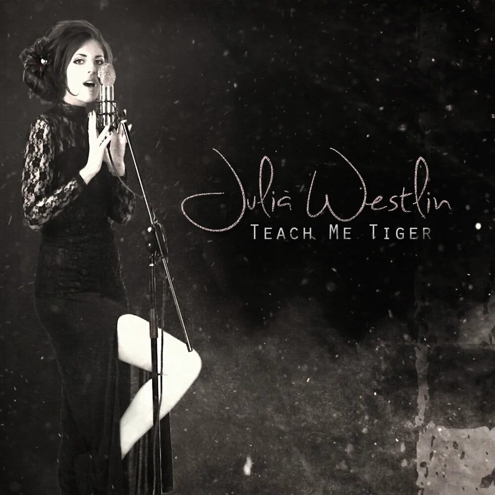 Julia Westlin teach me Tiger. Песня teach me Tiger. Teach me Tiger кто поёт. Песни teach