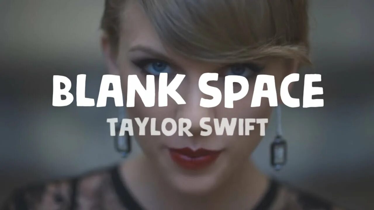 Тейлор blank space. Taylor Swift blank Space обложка. Blank Space Lyrics. Taylor Swift blank Space Lyrics. Taylor Swift blank Space текст.