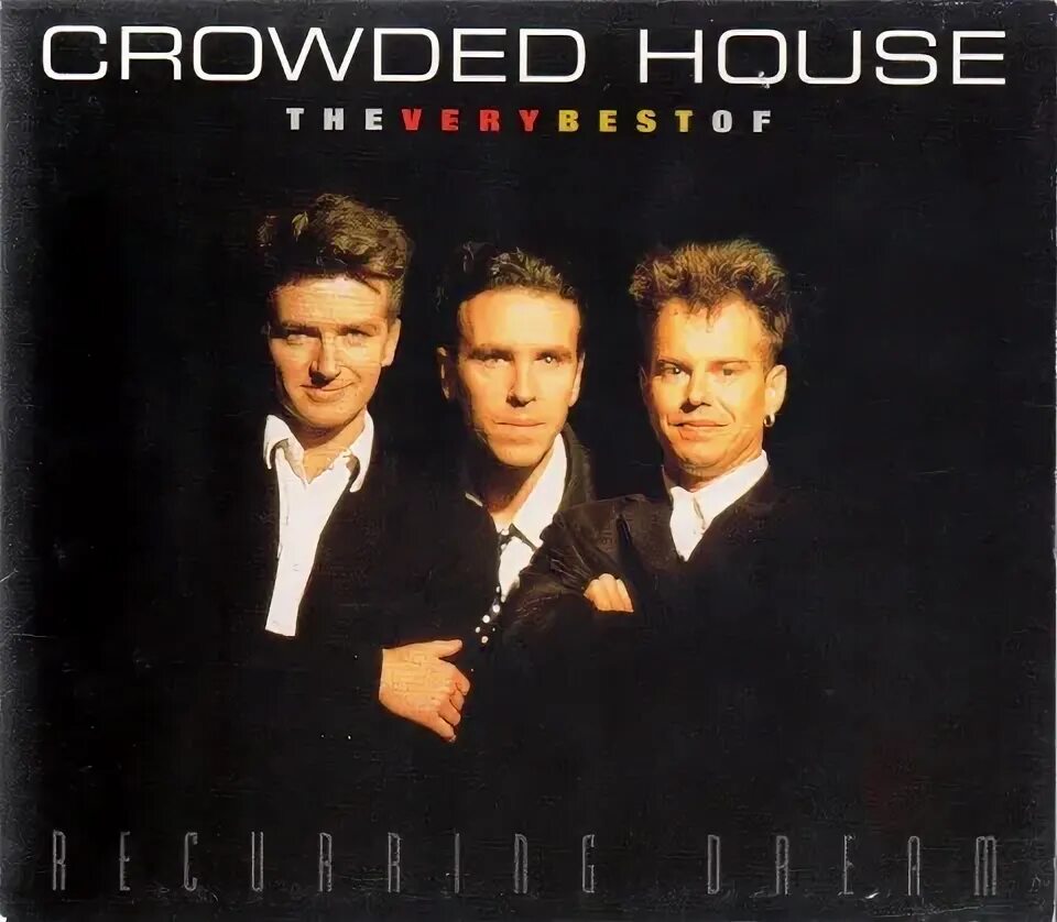 Crowded house don t dream it s