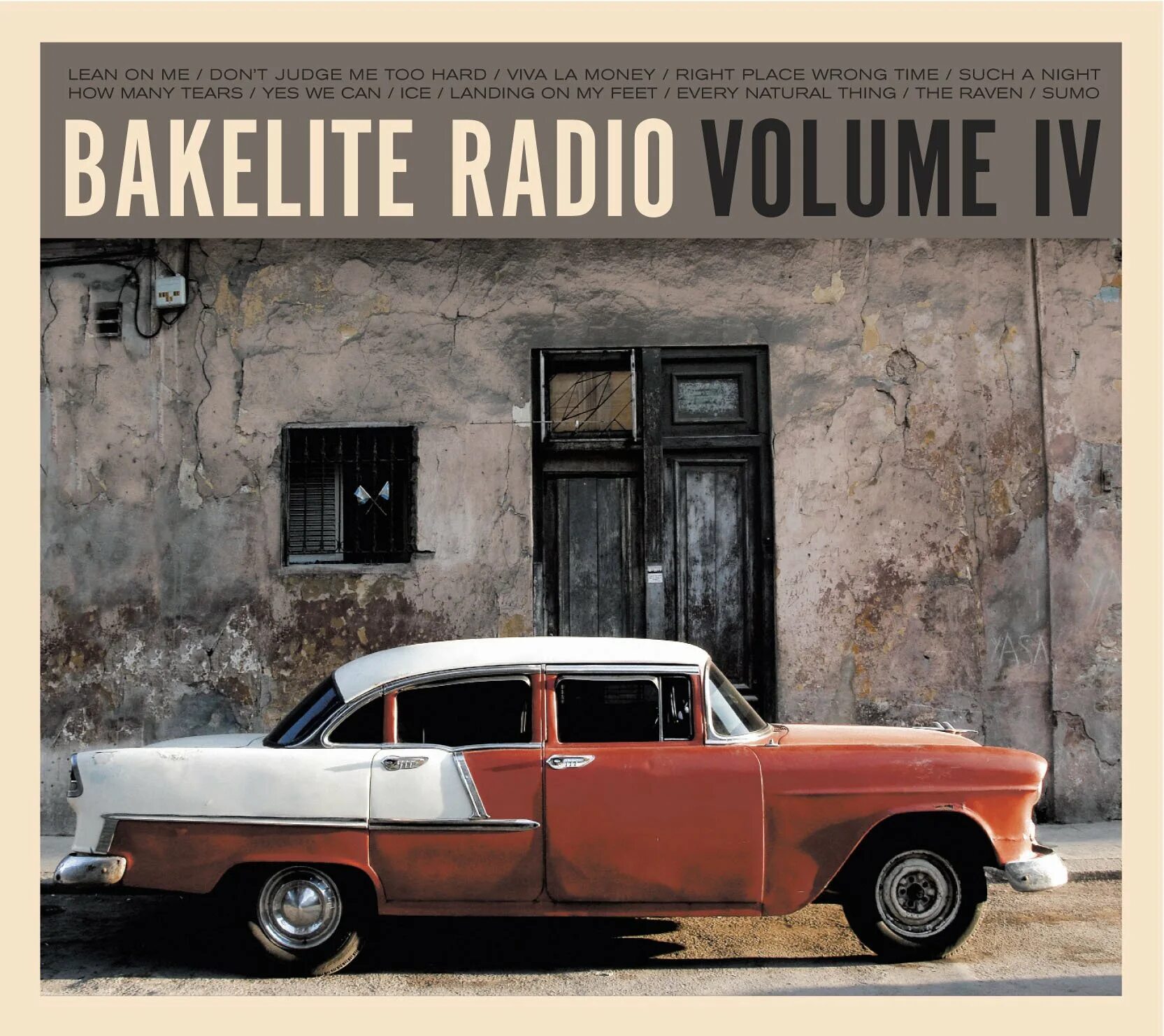 Right place wrong time. Bakelite radio volume ii 2003. bakelite radio volume iv 2007. bakelite radio volume i 2009. wrong place right time.