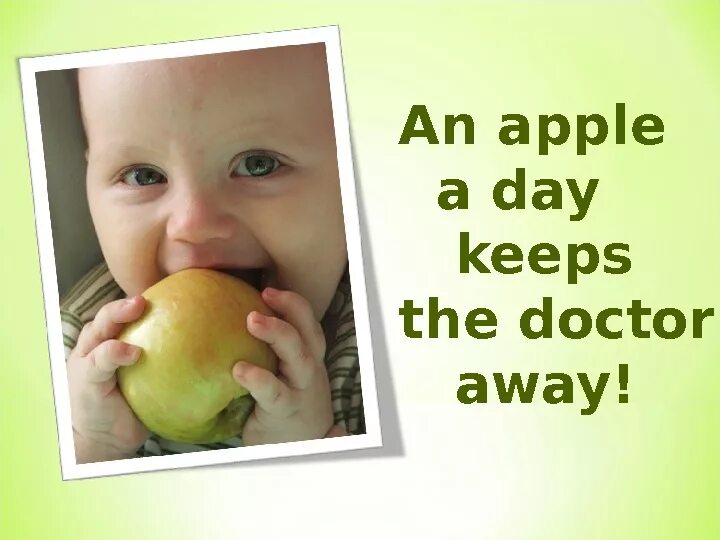 An a day keeps the doctor away. An Apple a Day keeps the Doctor away. One Apple a Day keeps Doctors away. Пословица an Apple a Day keeps the Doctor away. Eat an Apple a Day keeps the Doctor away.